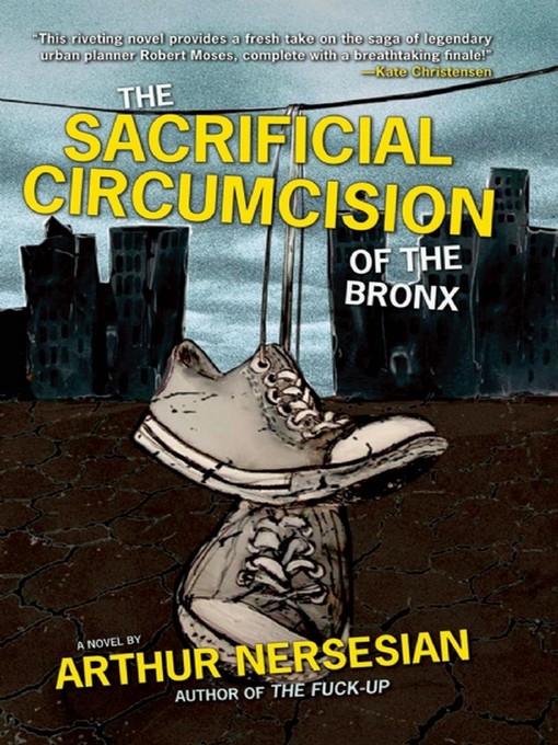 Title details for The Sacrificial Circumcision of the Bronx by Arthur - Available